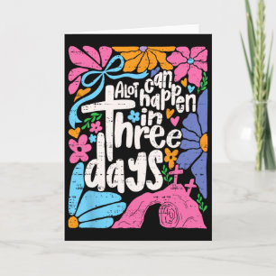 Easter A Lot Can Happen In 3 Days Jesus Christians Card