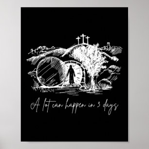 Easter A Lot Can Happen In 3 Days Religious Men Wo Poster