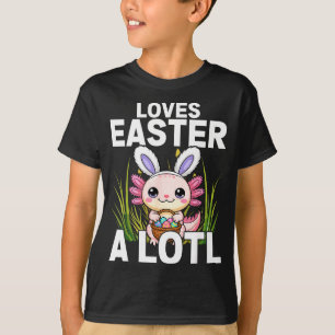 Easter Axolotl Bunny Rabbit Ears Funny Pun _1 T-Shirt