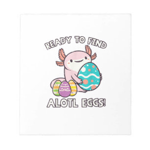Easter Axolotl Ready To Find Alotl Eggs Hunt Boys  Notepad