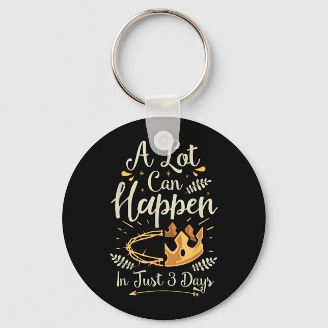 Easter Basket Stuffers A lot can happen in three Key Ring (Front)