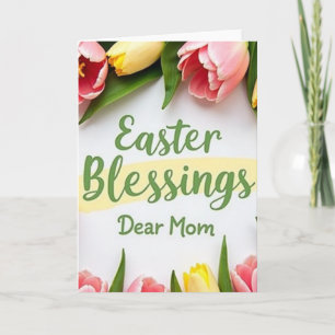 Easter Blessings Mum Spring Card