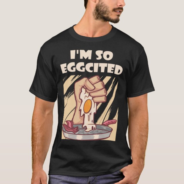 Easter  Boys Egg Pun   I Am So Eggcited T-Shirt (Front)