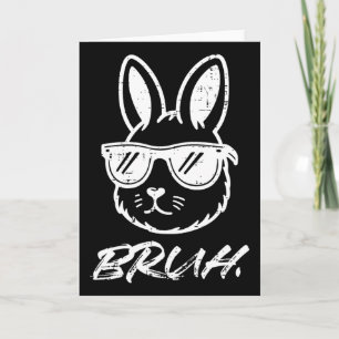 Easter Bruh Bunny Sungles Funny Meme Men Boys Kids Card