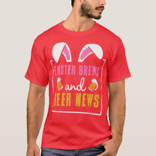 Easter Bunnies Beer Drinking Holiday Rabbit T-Shirt
