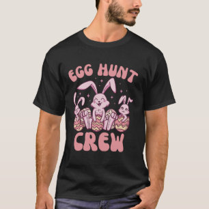Easter Bunnies Egg Hunt Crew  Cute for Boys Girls  T-Shirt