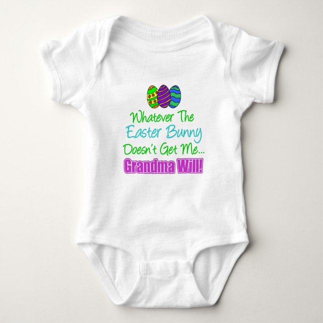 Easter Bunny Doesn't Grandma Will Baby Bodysuit (Front)