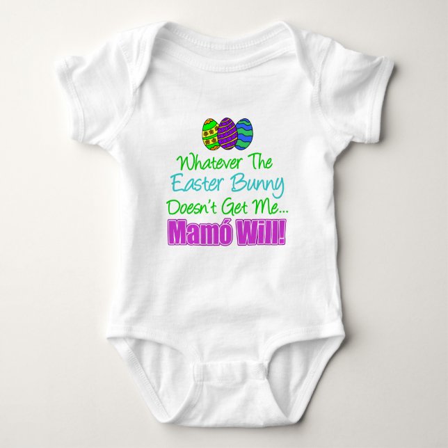 Easter Bunny Doesn't Mamo Will Baby Bodysuit (Front)