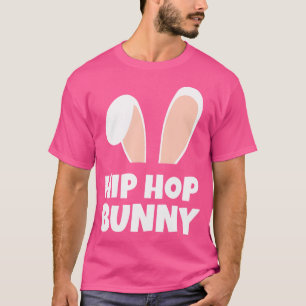 Easter Bunny Funny Pun  Cute Hip Hop Bunny T-Shirt