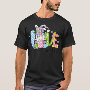 Easter Bunny Gnome Love Counsellor Life School Cou T-Shirt