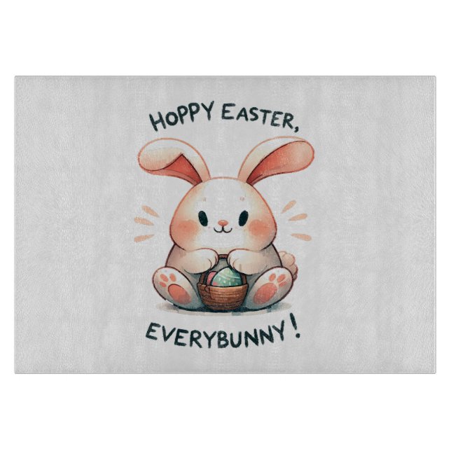 Easter Bunny Hoppy Easter, Everybunny! Cutting Board (Front)