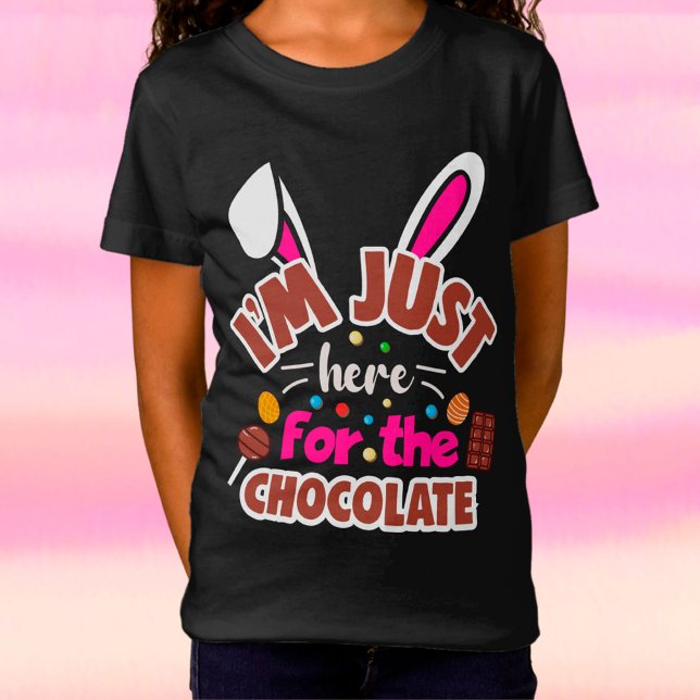 Easter Bunny I'm Just here for the Chocolate T-Shirt (Creator Uploaded)