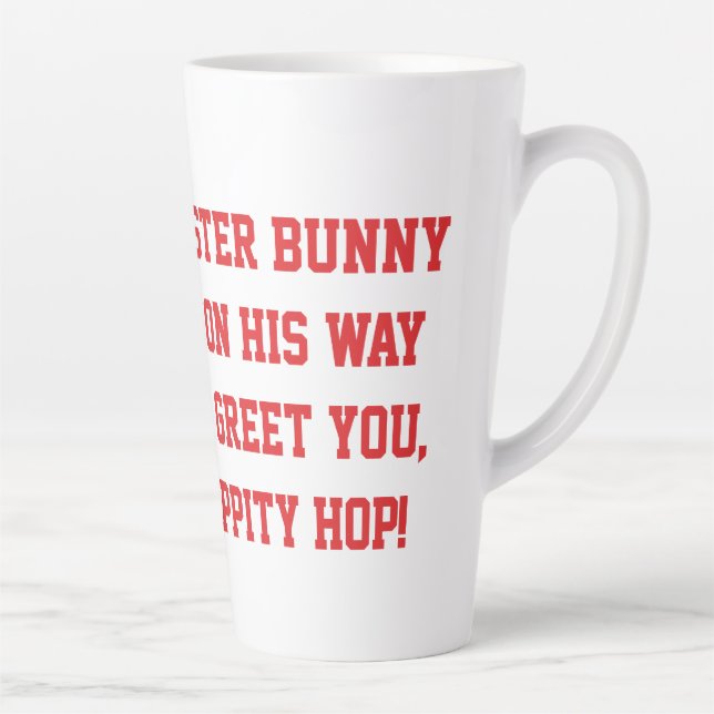 Easter Bunny Image Humour Text Latte Mug (Right)