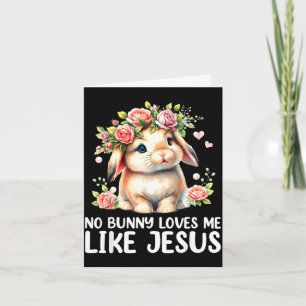 Easter bunny loves like jesus christian kids women card