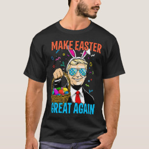Easter Bunny Make Easter Great Again Egg Hunt T-Shirt