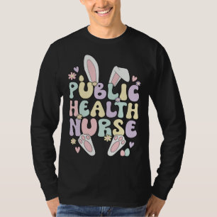 Easter Bunny Public Health Nurse Easter Day T-Shirt