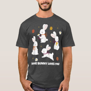 Easter Bunny, Some Bunny Loves You  351  T-Shirt