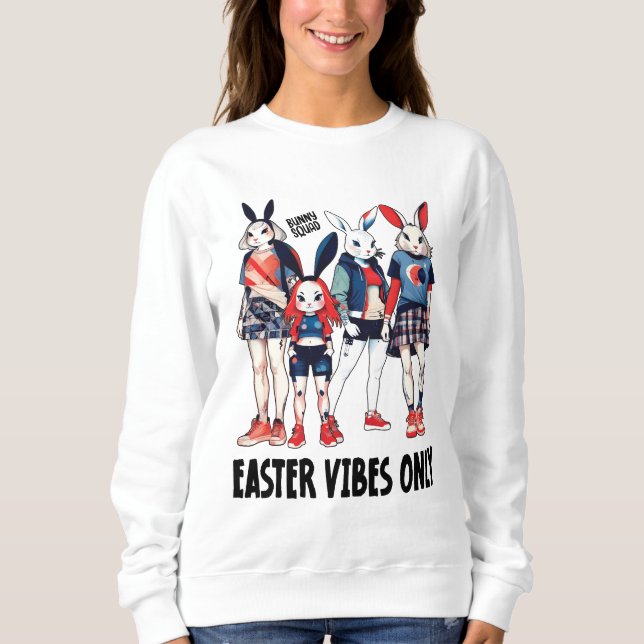 Easter Bunny Squad Trendy Streetwear Sweatshirt (Front)
