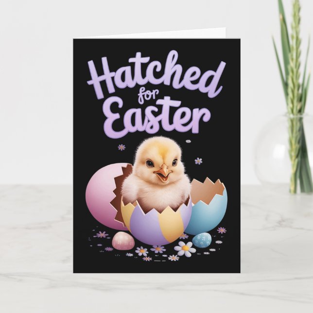 Easter By Chicks Hatched For Easter  Card (Front)