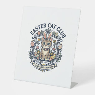 Easter Cat Cat Graphic Tee Art - Easter Cat Club_1 Pedestal Sign