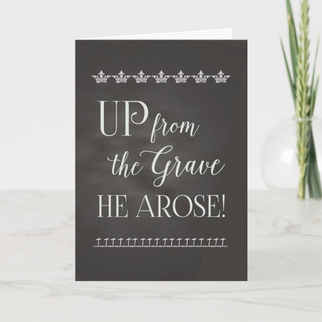 Easter Chalkboard - Up from the Grave He Arose! Holiday Card (Front)