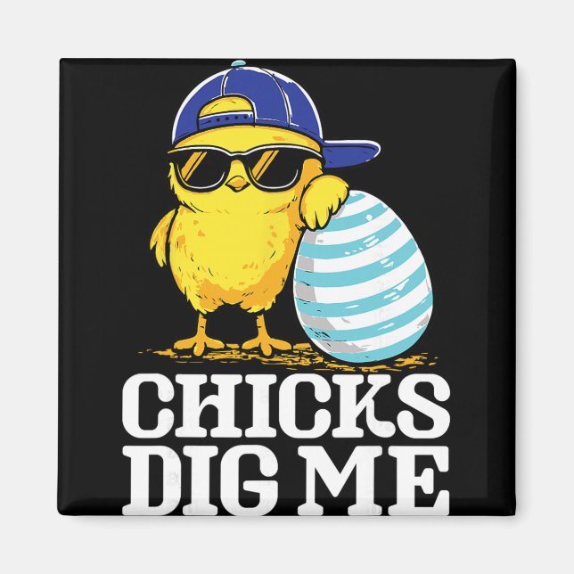 Easter Chick Dig Me Cool Chicken Sungles Men Boys  Magnet (Front)