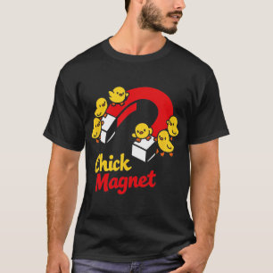 Easter Chick Magnet Funny Chicken Pun Graphic _1 T-Shirt