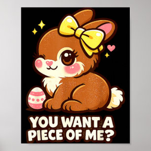 Easter chocolate you want piece funny poster