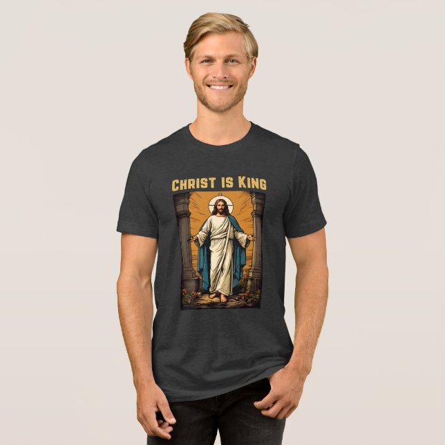 Easter Christ is King Christian Gift Tri-Blend Shirt (Front Full)