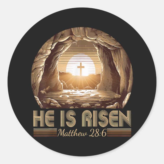 Easter Christian He is Risen Jesus  Classic Round Sticker (Front)