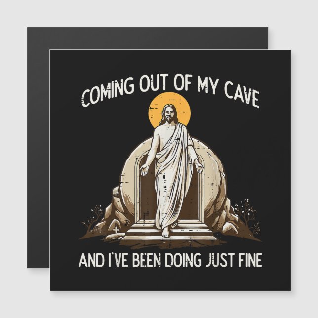 Easter Coming Out My Cave Jesus (Front/Back)