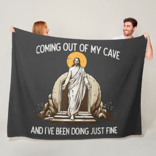 Easter Coming Out My Cave Jesus Fleece Blanket