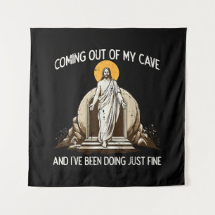 Easter Coming Out My Cave Jesus Tapestry