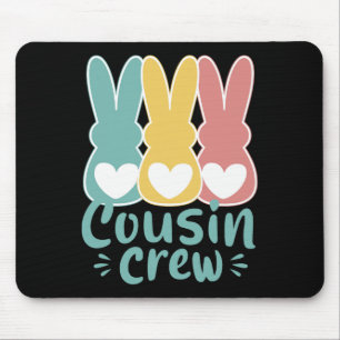 Easter Cousin Crew Squad Family Matching Bunnies T Mouse Pad