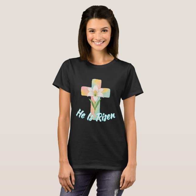 Easter Cross He Is Risen T-Shirt (Front Full)