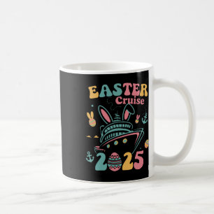 Easter Cruise 2025 Bunny Cruise Ship Easter Family Coffee Mug