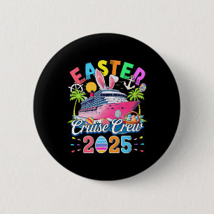 Easter Cruise Crew 2025 Colorful Cruise Ship Eggs  6 Cm Round Badge