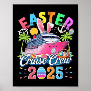 Easter Cruise Crew 2025 Colourful Cruise Ship Eggs Poster