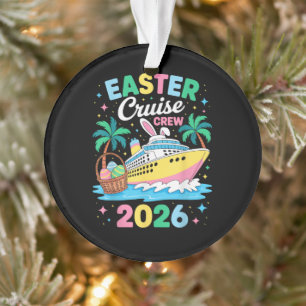 Easter Cruise Crew 2026 Matching Family Vacation  Ornament