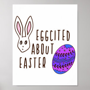 Easter Cute Eggcited About Easter Pun Quote Funny Poster