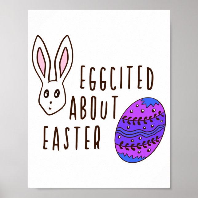Easter Cute Eggcited About Easter Pun Quote Funny  Poster (Front)