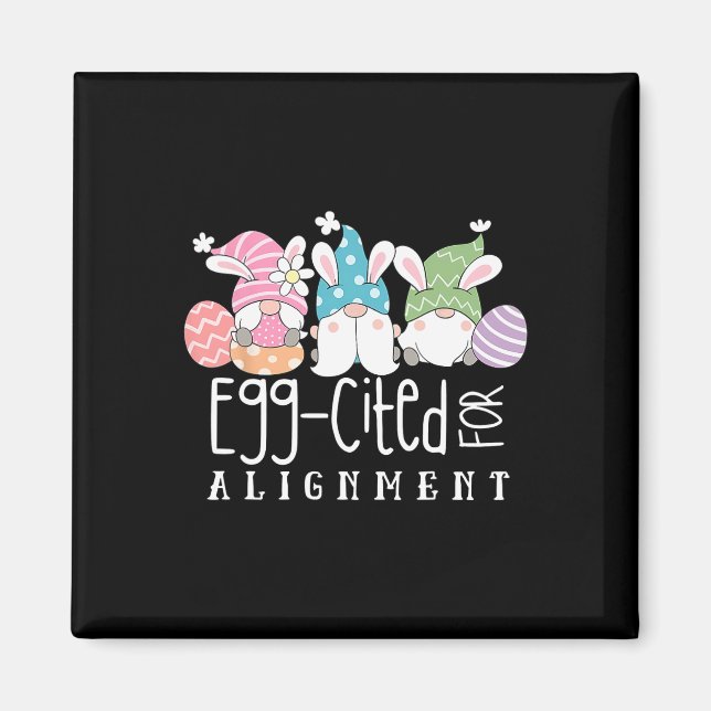 Easter Cute Gnomes Chiropractor Egg-cited For Alig Magnet (Front)
