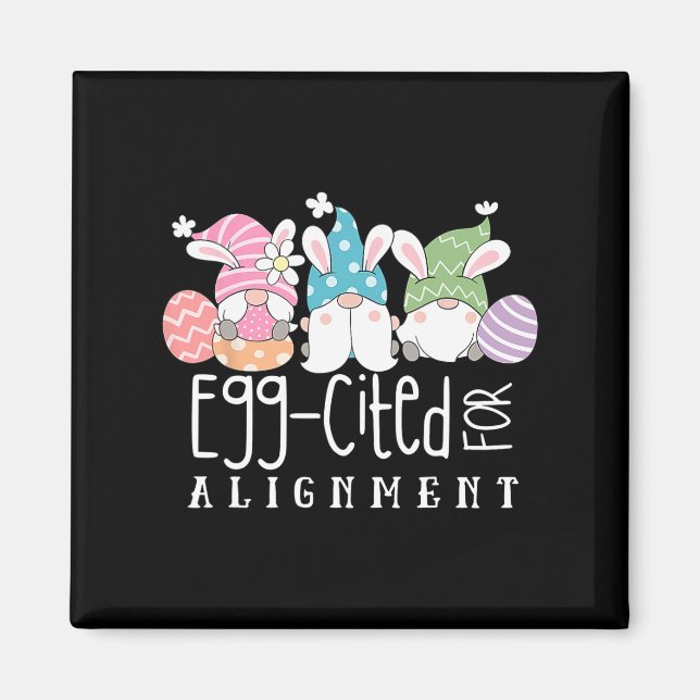 Easter Cute Gnomes Chiropractor Egg-cited For Alig Magnet (Front)