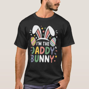 Easter Daddy Bunny Egg Hunt Matching Family Dad T-Shirt