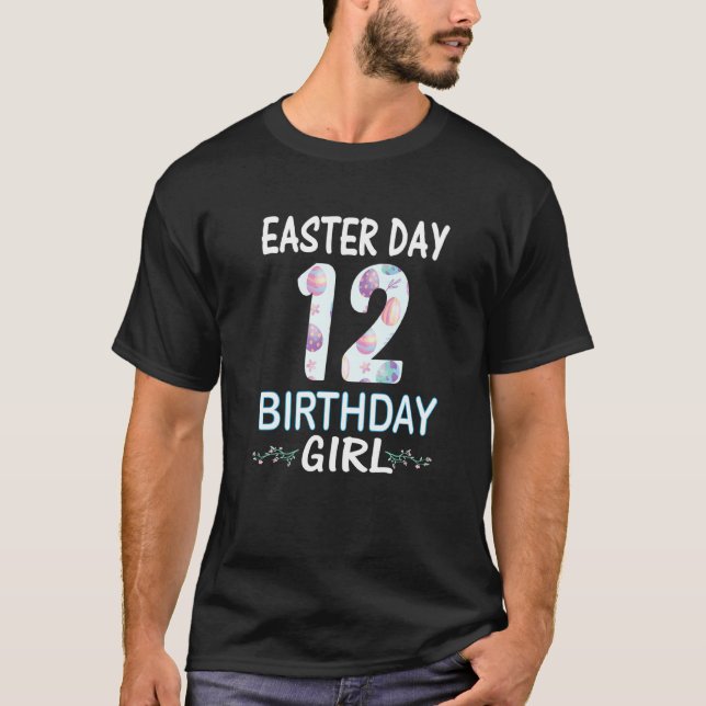 Easter Day 12th Birthday Born Easter Eight 12 Yr B T-Shirt (Front)