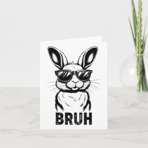 Easter Day Bruh Bunny With Sungles Men Boys Kids E Card