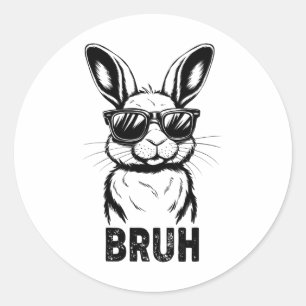 Easter Day Bruh Bunny With Sungles Men Boys Kids E Classic Round Sticker