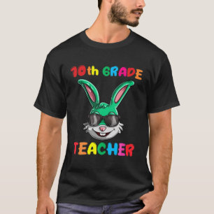 Easter Day Bunny 10Th Grade Teacher , Easter Rabbi T-Shirt