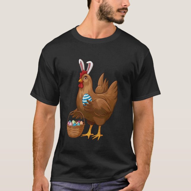 Easter Day Chicken Wearing Bunny Ears Fun Eggs Far T-Shirt (Front)