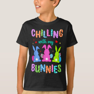 Easter Day Chilling With My Bunnies Egg Hunt Easte T-Shirt